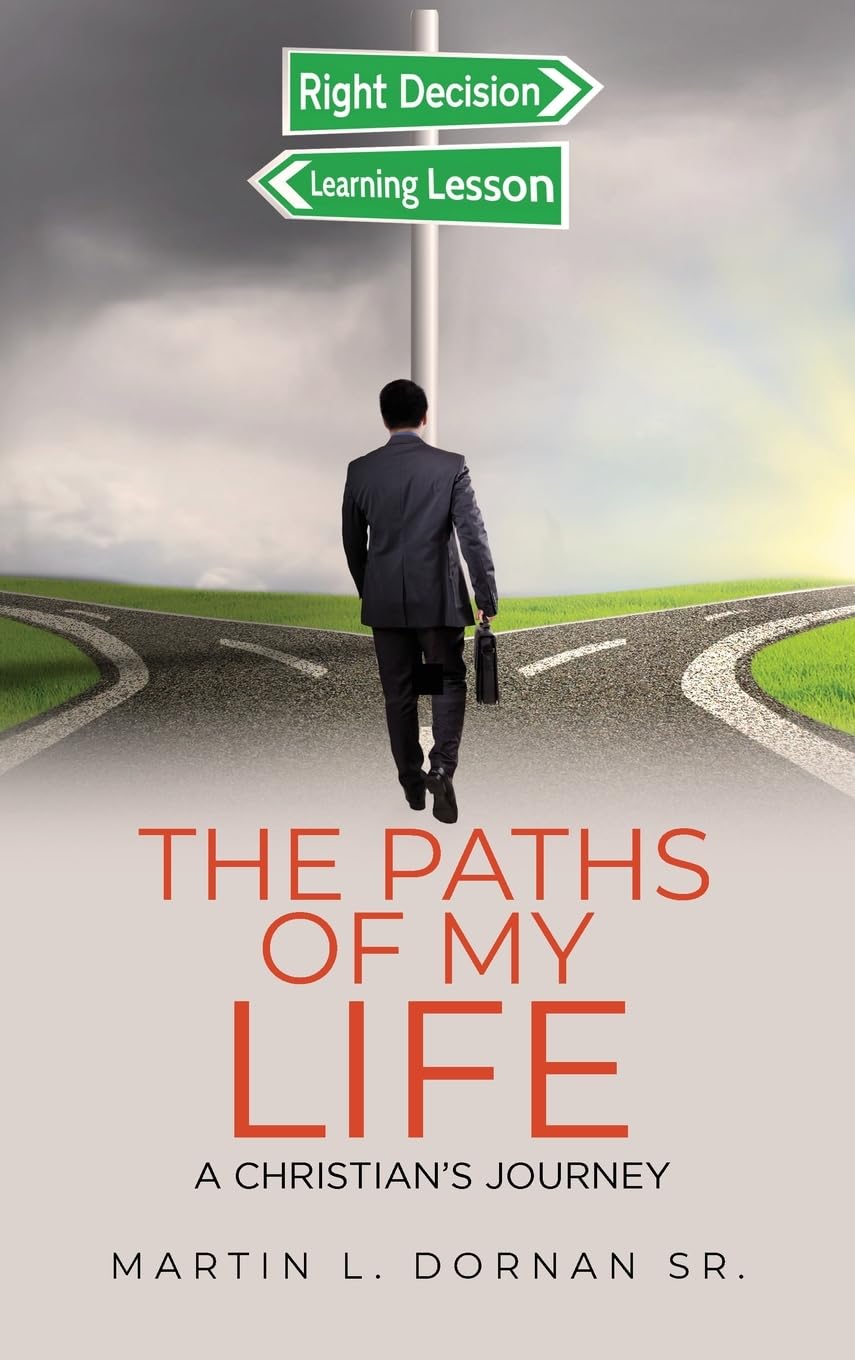 The Paths of My Life: A Christian's Journey Memories