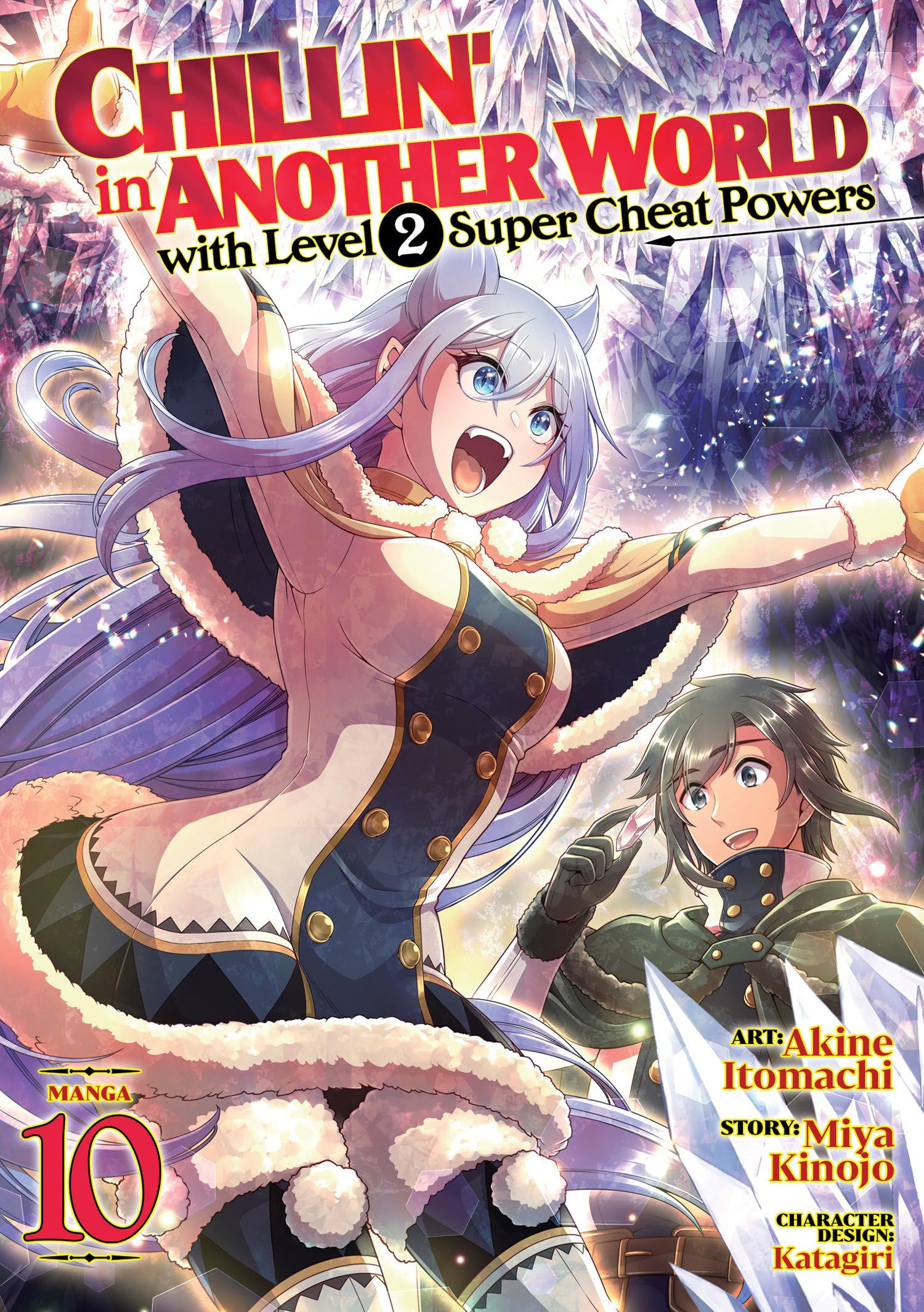 Chillin' in Another World with Level 2 Super Cheat Powers (Manga) Vol. 10 Manga
