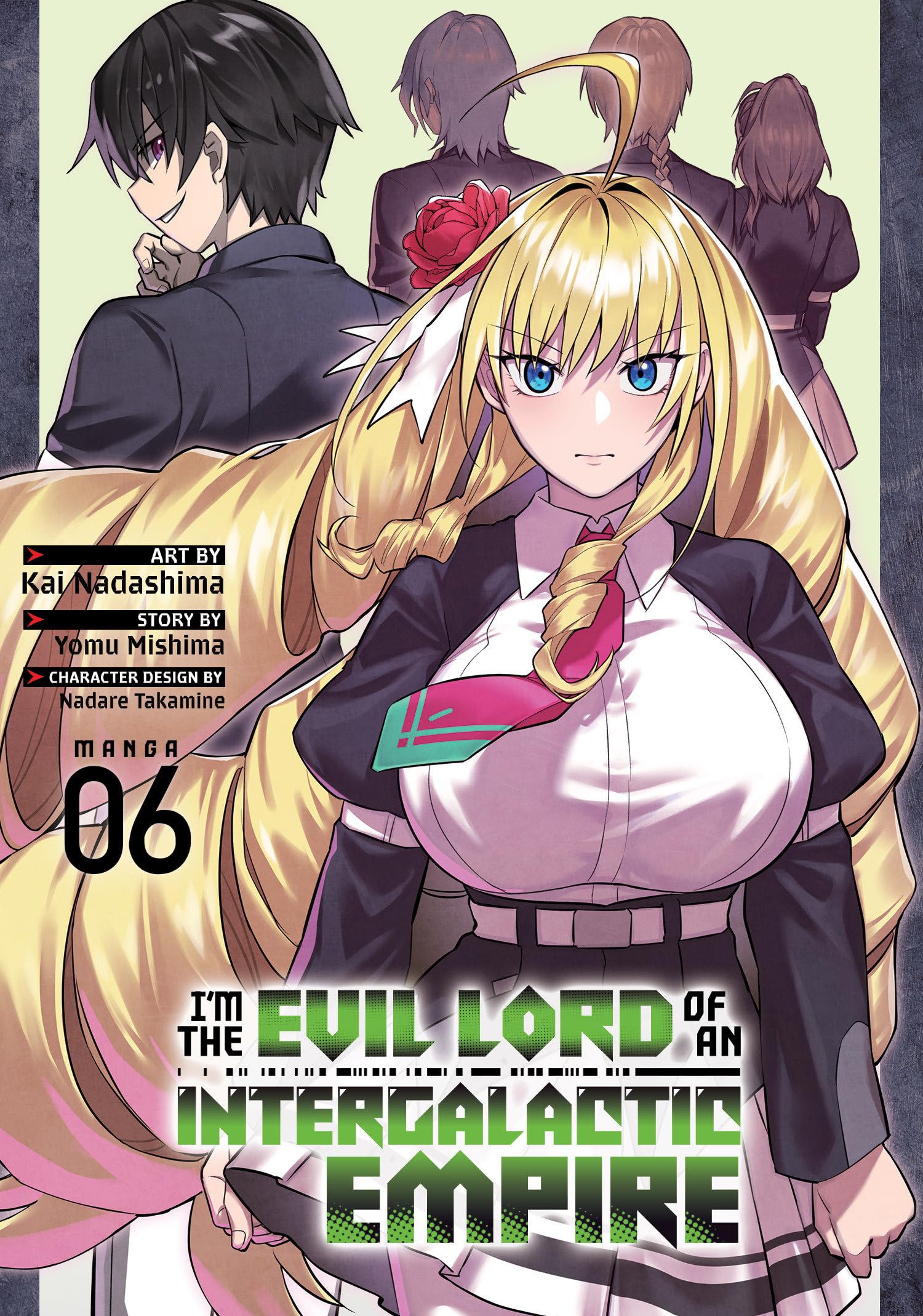 I'm the Evil Lord of an Intergalactic Empire! (Manga) Vol. 6 book