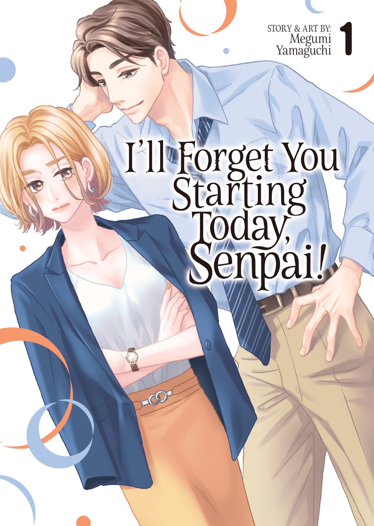 I'll Forget You Starting Today, Senpai! Vol. 1 Manga