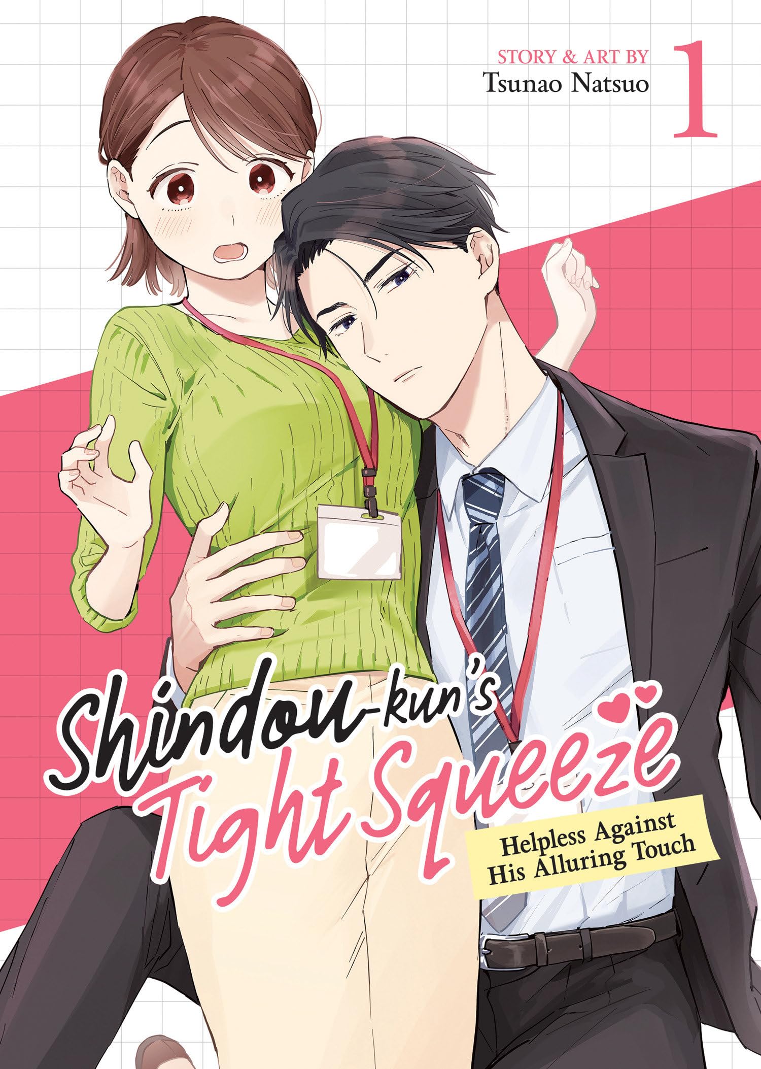 Shindou-kun's Tight Squeeze: Helpless Against His Alluring Touch Vol. 1: Helpless Against His Alluring Touch 1 Manga