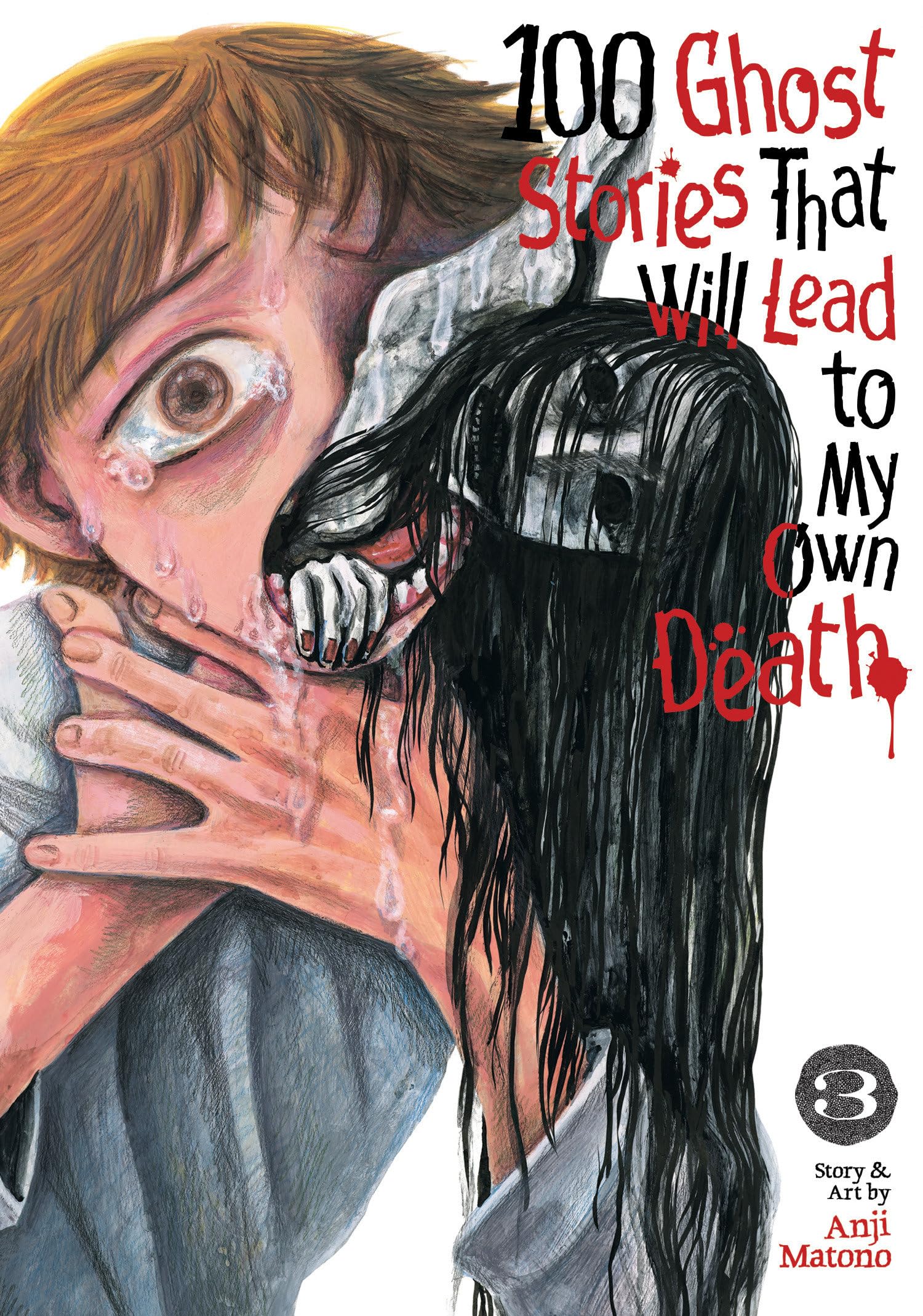 100 Ghost Stories That Will Lead to My Own Death Vol. 3 Horror & Mystery