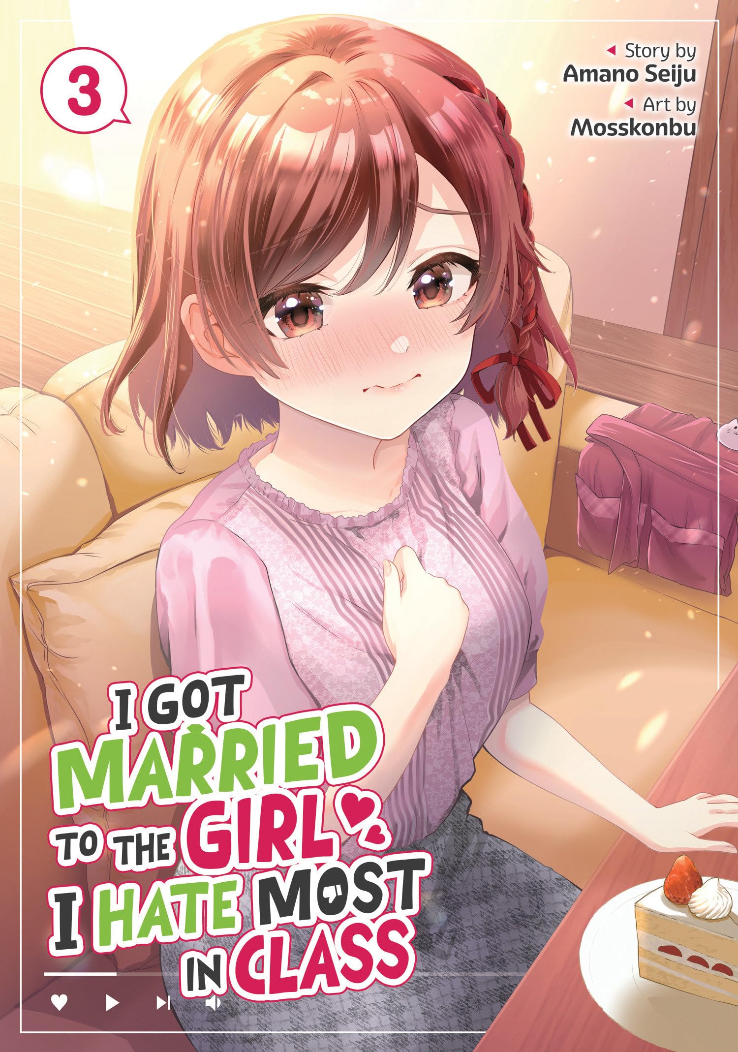 I Got Married to the Girl I Hate Most in Class (Manga) Vol. 3 Manga
