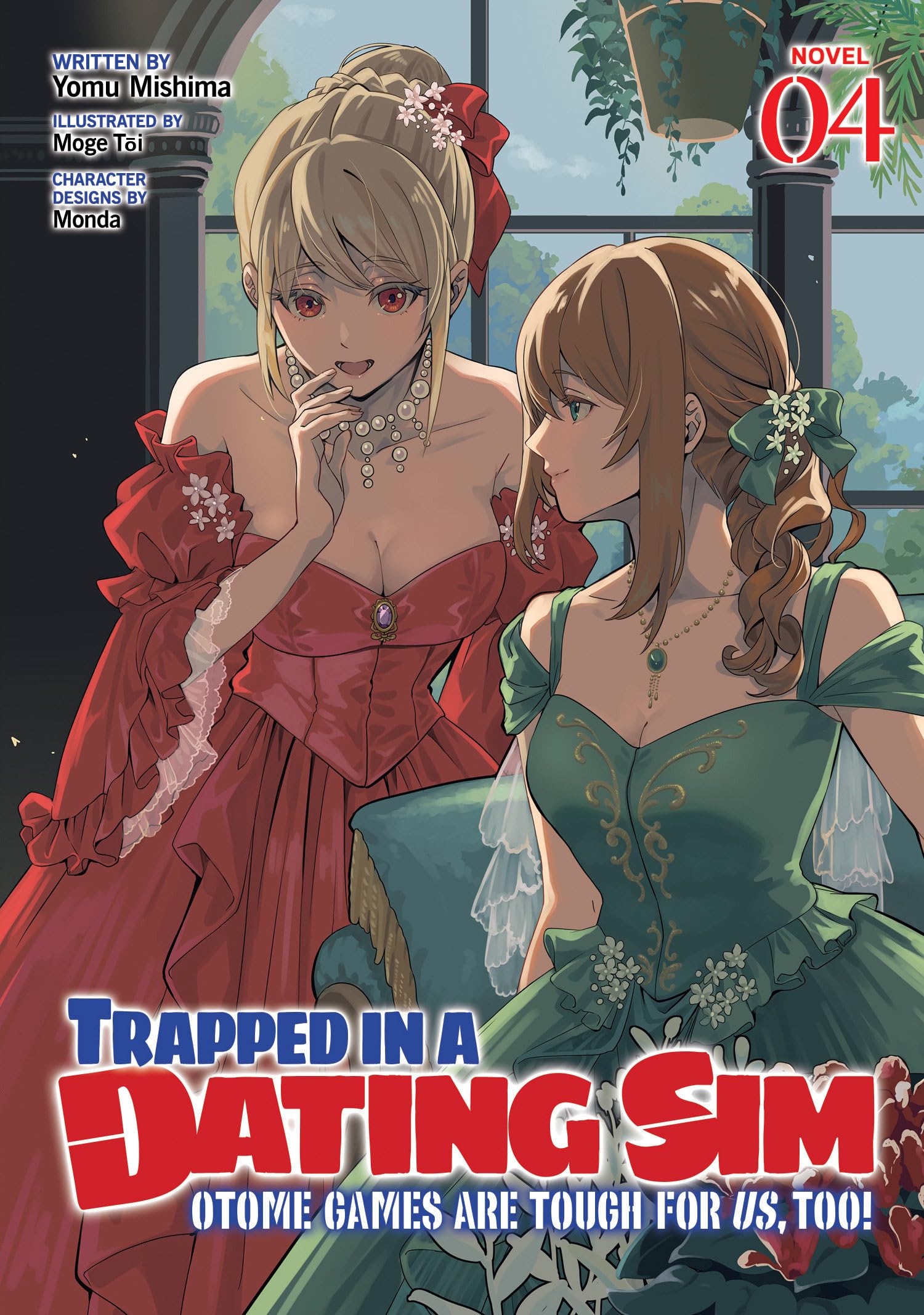 Trapped in a Dating Sim: Otome Games Are Tough For Us, Too! (Light Novel) Vol. 4 Action & Adventure