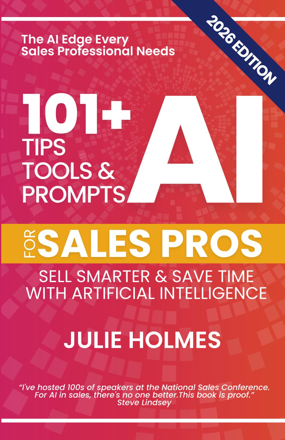101+ AI Tips, Tools & Prompts for Sales Pros (2026 Edition) Business, Finance & Career