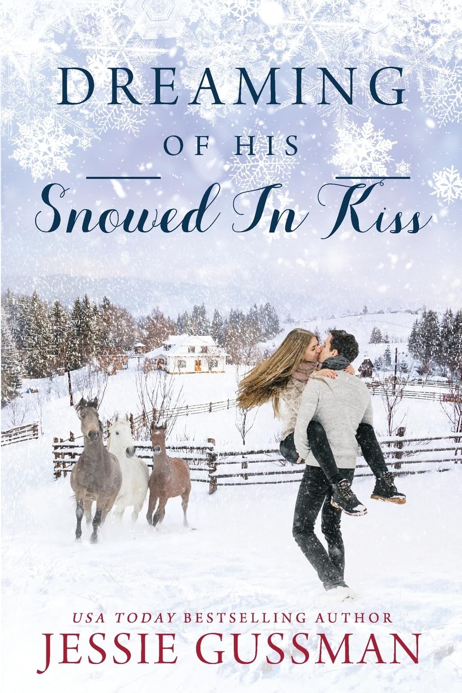 Dreaming of His Snowed In Kiss Contemporary literature