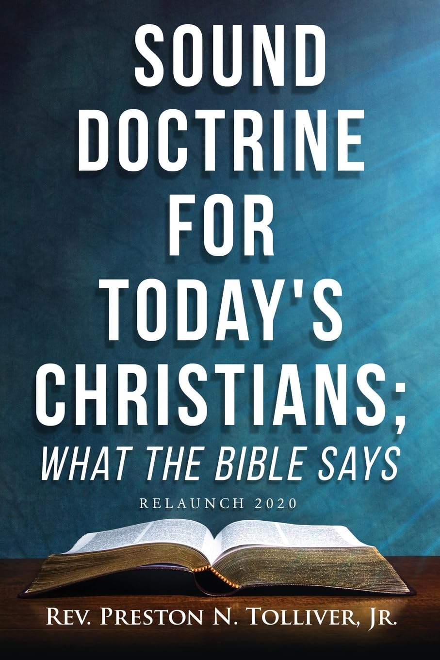 Sound Doctrine For Today's Christians; What the Bible Says Self-help