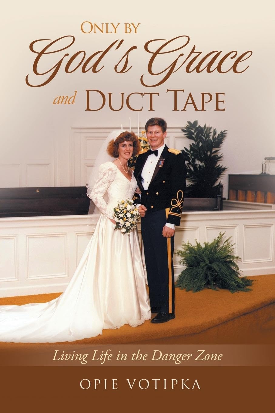 Only by God's Grace and Duct Tape Memories