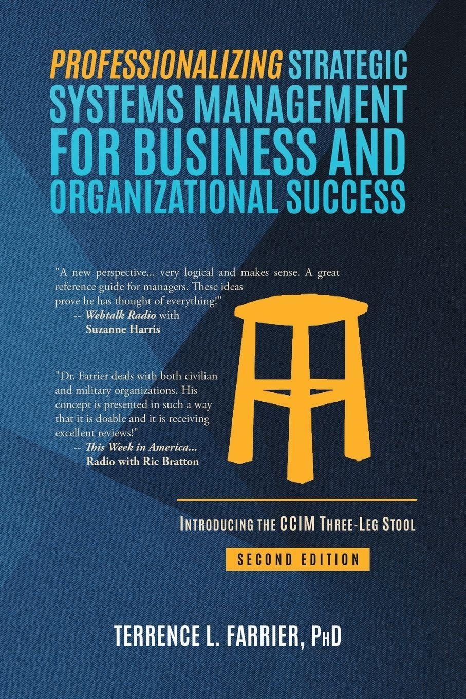 Professionalizing Strategic Systems Management for Business and Organizational Success Business, Finance & Career