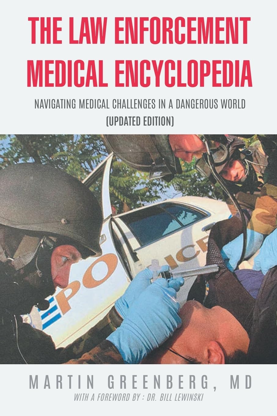 The Law Enforcement Medical Encyclopedia Medicine