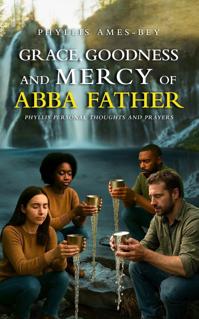 GRACE, GOODNESS AND MERCY OF ABBA FATHER Religion & Esotericism