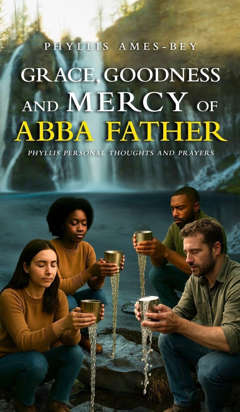 GRACE, GOODNESS AND MERCY OF ABBA FATHER Religion & Esotericism