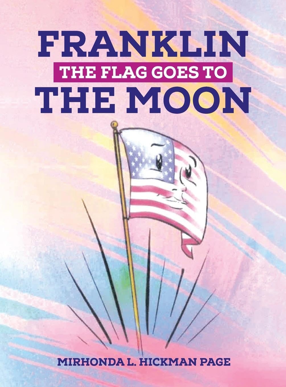 Franklin The Flag Goes To The Moon Novels & Short Stories