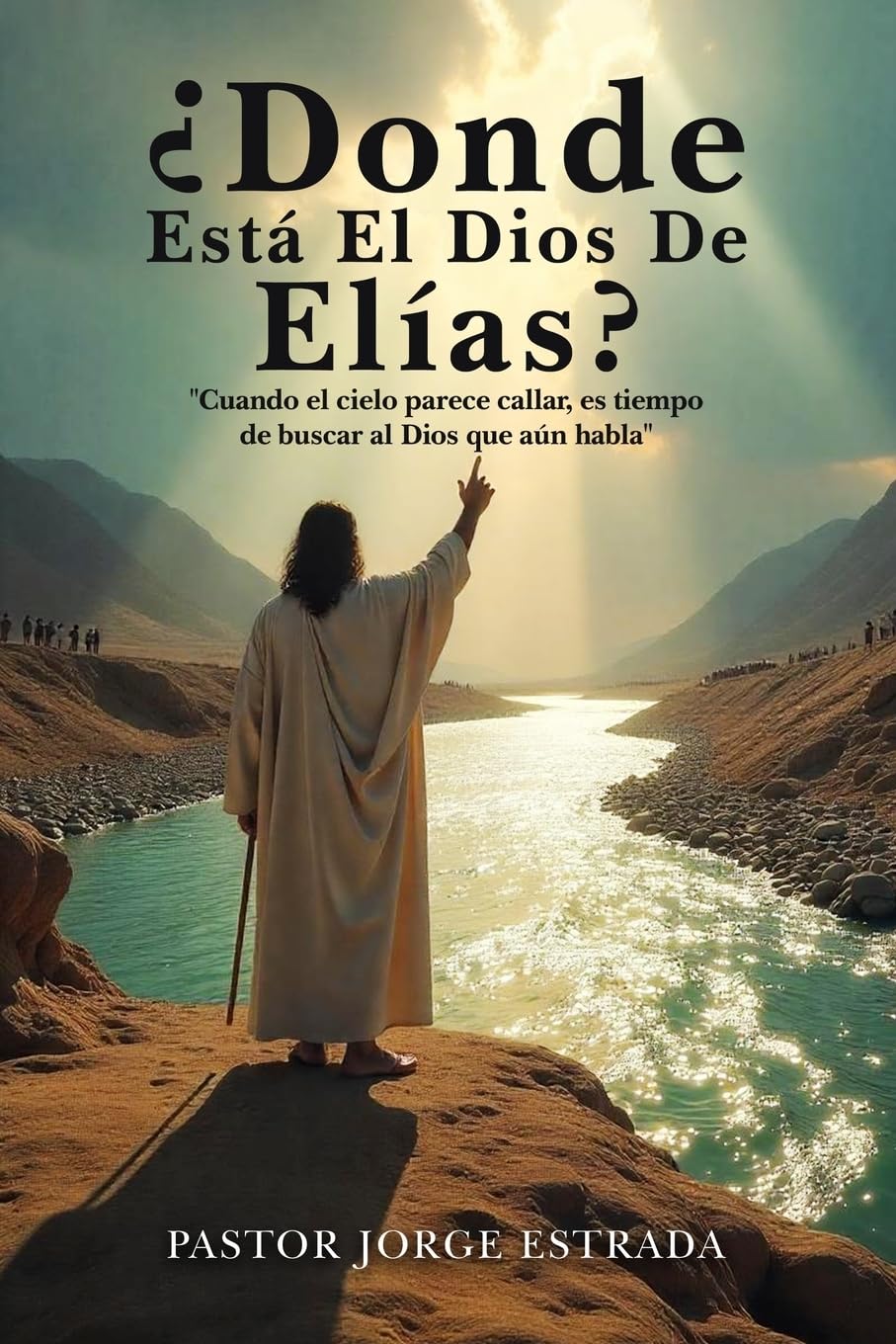 Donde Esta El Dios De Elias? Religion & Esotericism