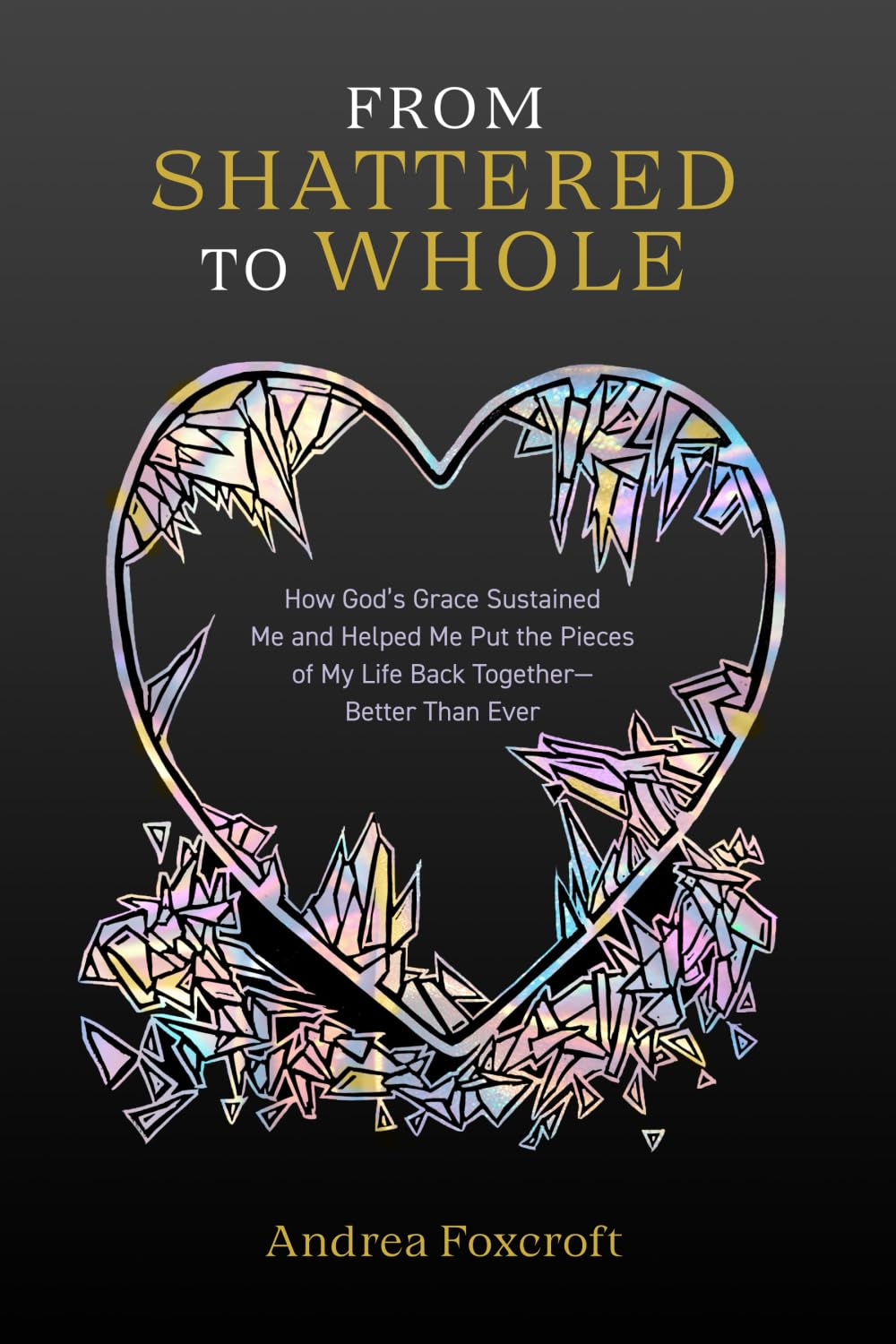 Product Image: From Shattered to Whole