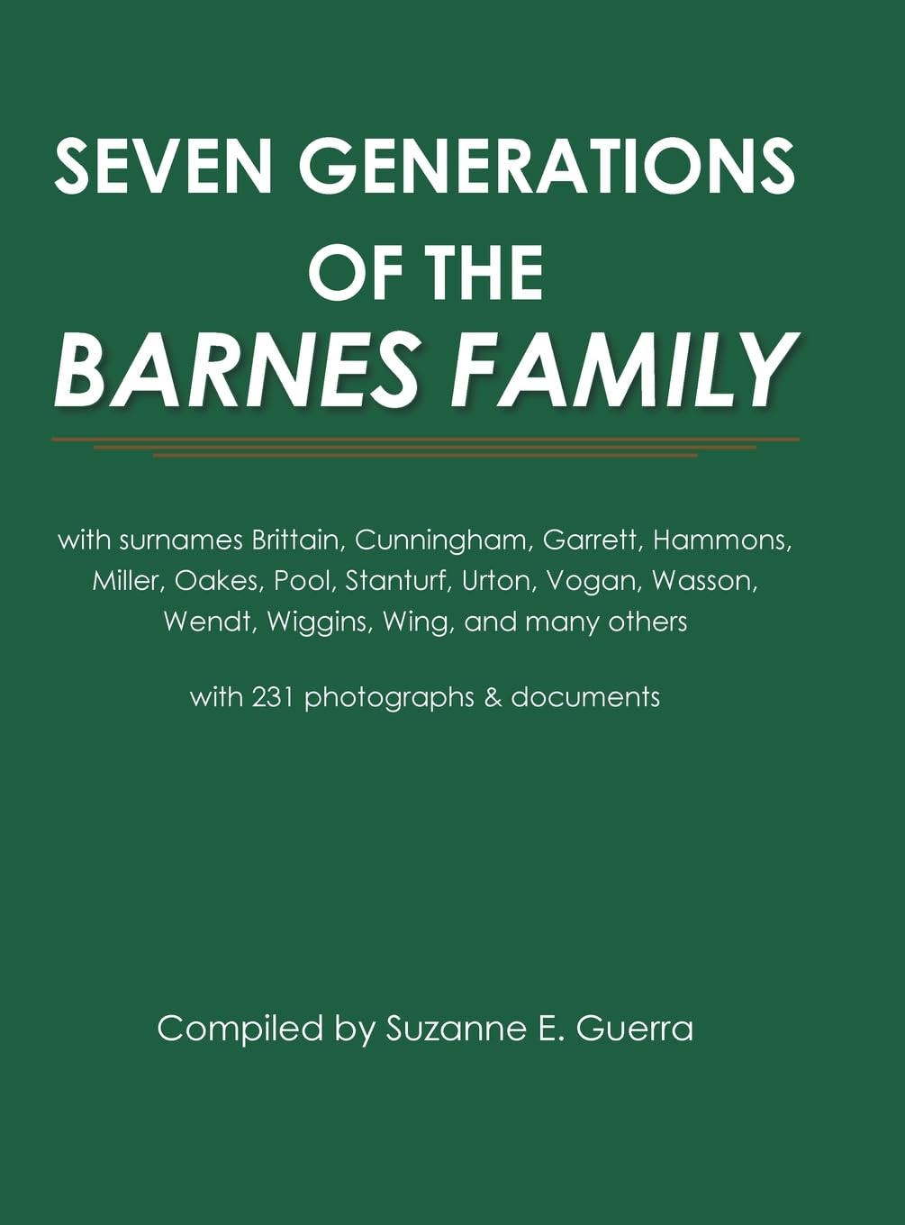 Seven Generations of the Barnes Family Leisure, Home & Garden