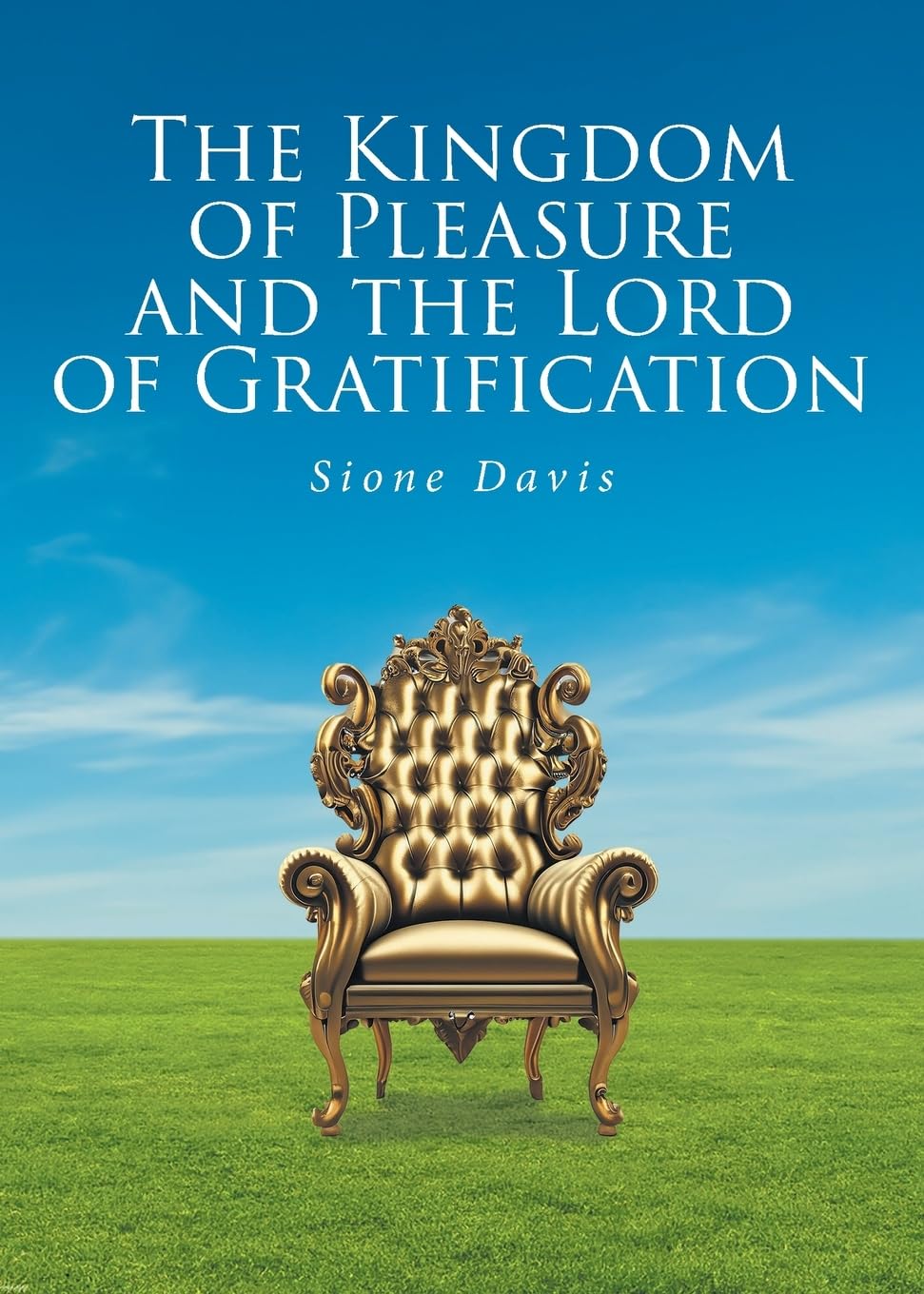 The Kingdom of Pleasure and the Lord of Gratification Religion & Esotericism