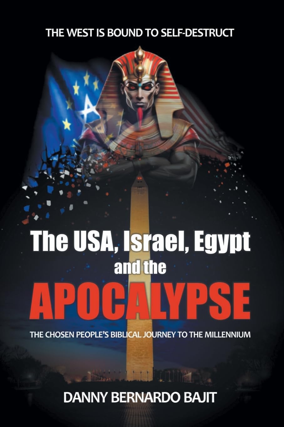 The USA, Israel, Egypt and the APOCALYPSE Religion & Esotericism