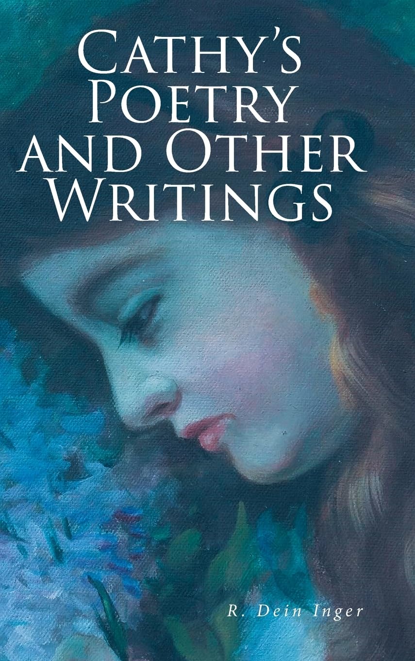 Cathy's Poetry and Other Writings Poetry
