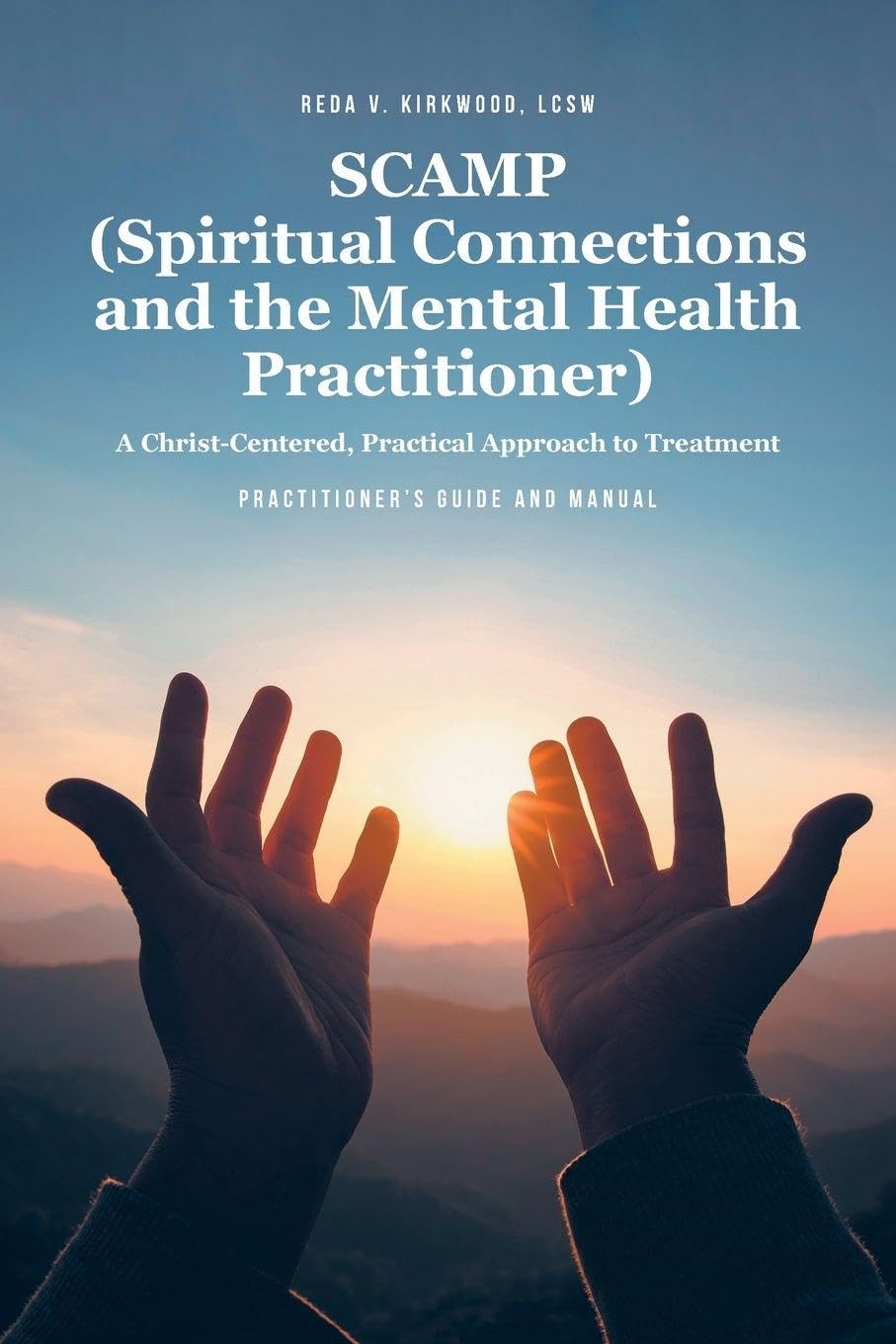 SCAMP (Spiritual Connections and the Mental Health Practitioner) Health, Nutrition & Fitness