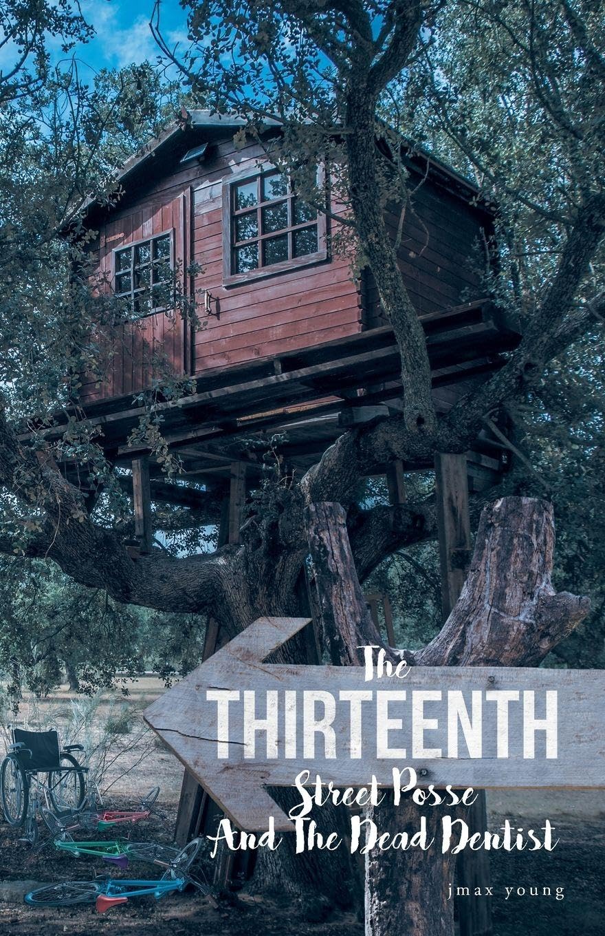 The Thirteenth Street Posse and the Dead Dentist Contemporary literature