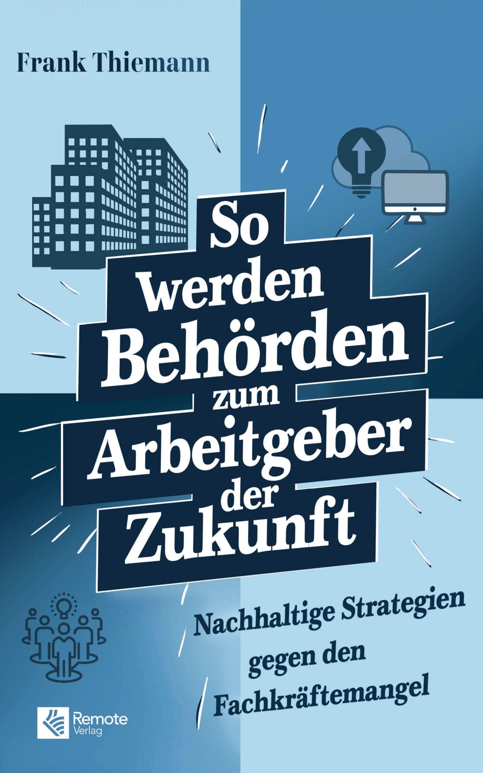 So werden Behörden zum Arbeitgeber der Zukunft Business, Finance & Career