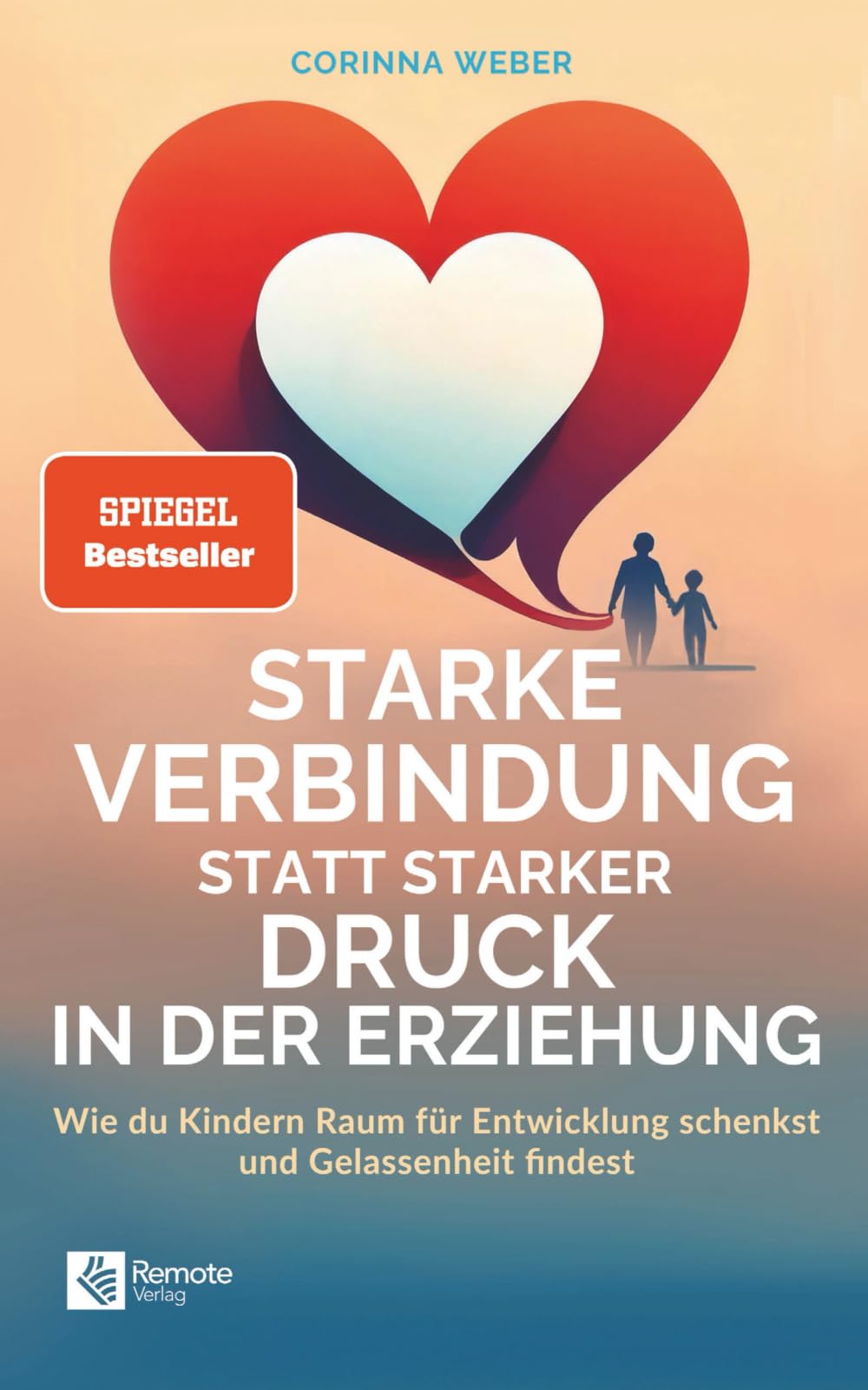 Starke Verbindung statt starker Druck in der Erziehung Contemporary literature