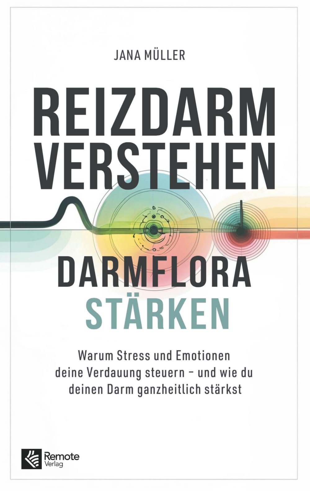 Reizdarm verstehen, Darmflora stärken book