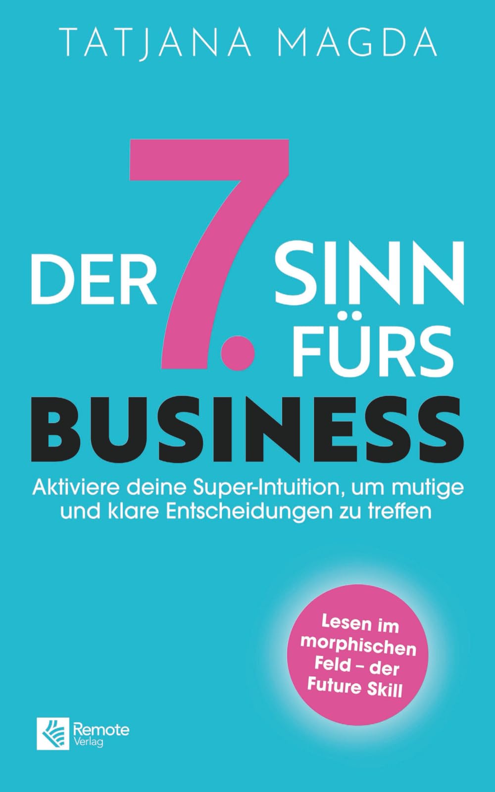 Der siebte Sinn fürs Business Business, Finance & Career