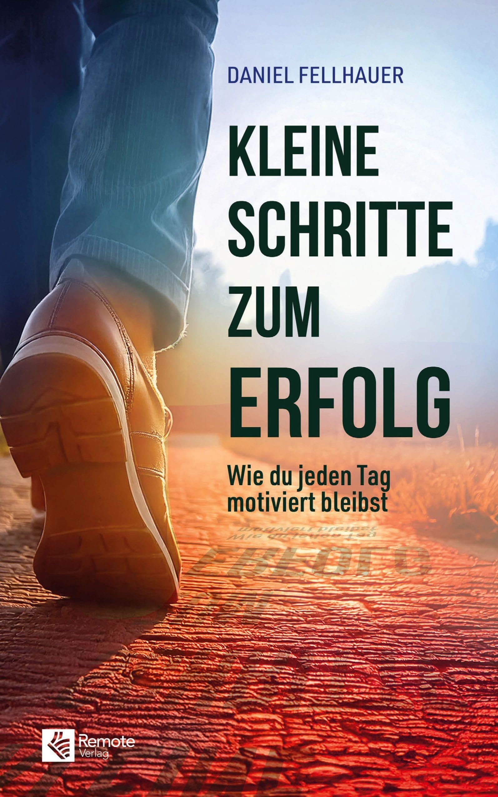 Kleine Schritte zum Erfolg Business, Finance & Career