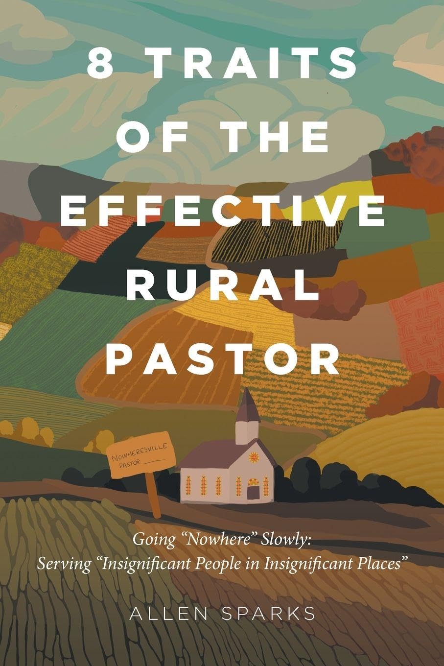 8 Traits of the Effective Rural Pastor Religion & Esotericism