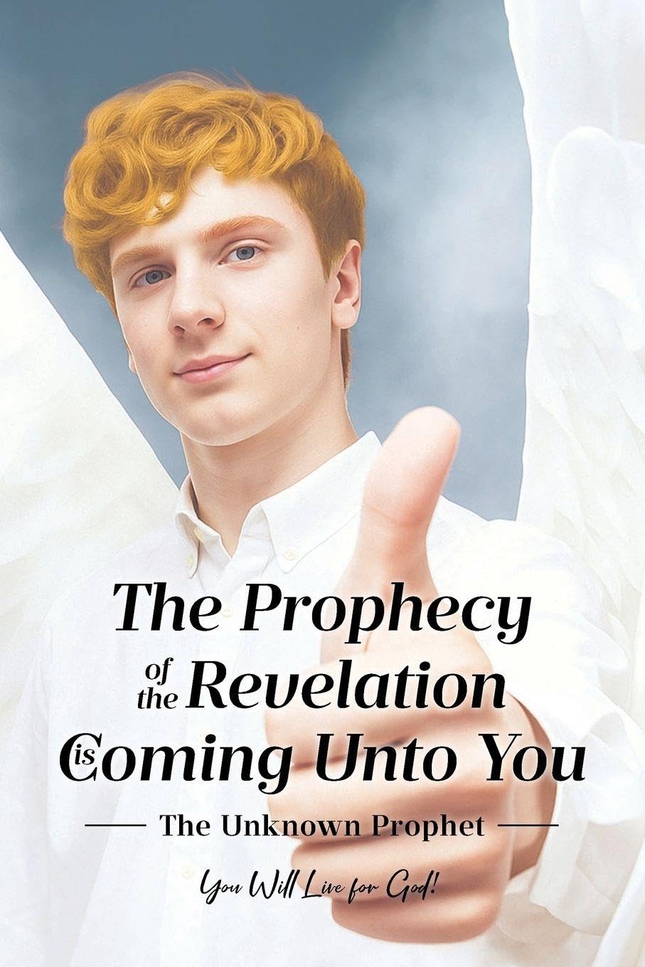 The Prophecy of the Revelation is Coming Unto You Religion & Esotericism