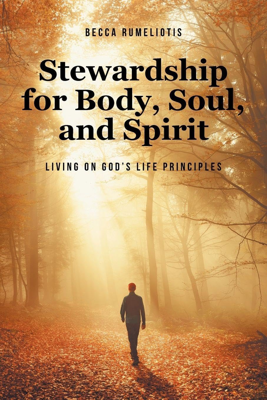 Stewardship for Body, Soul, and Spirit Health, Nutrition & Fitness