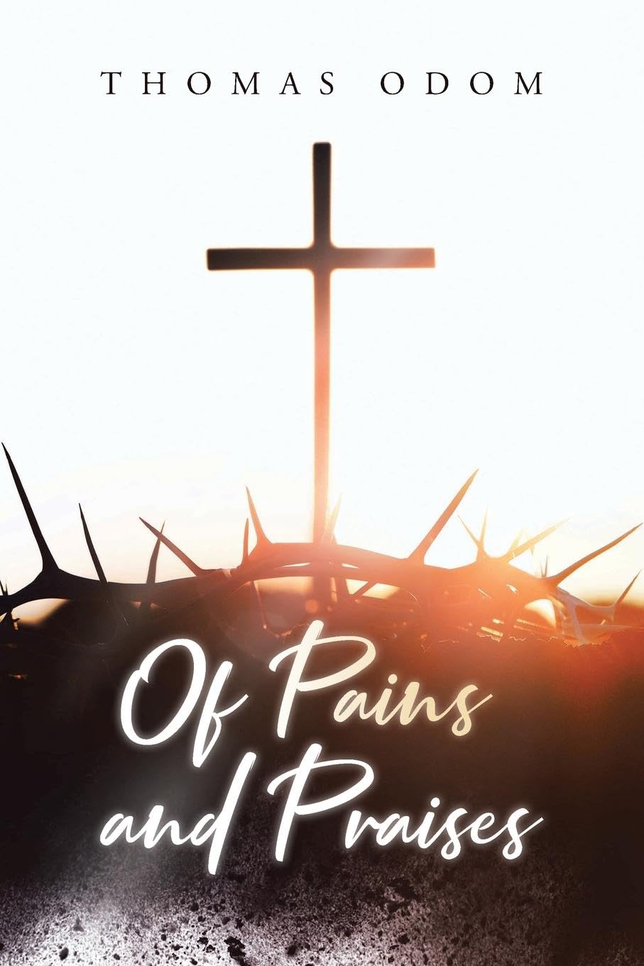 Of Pains and Praises Poetry