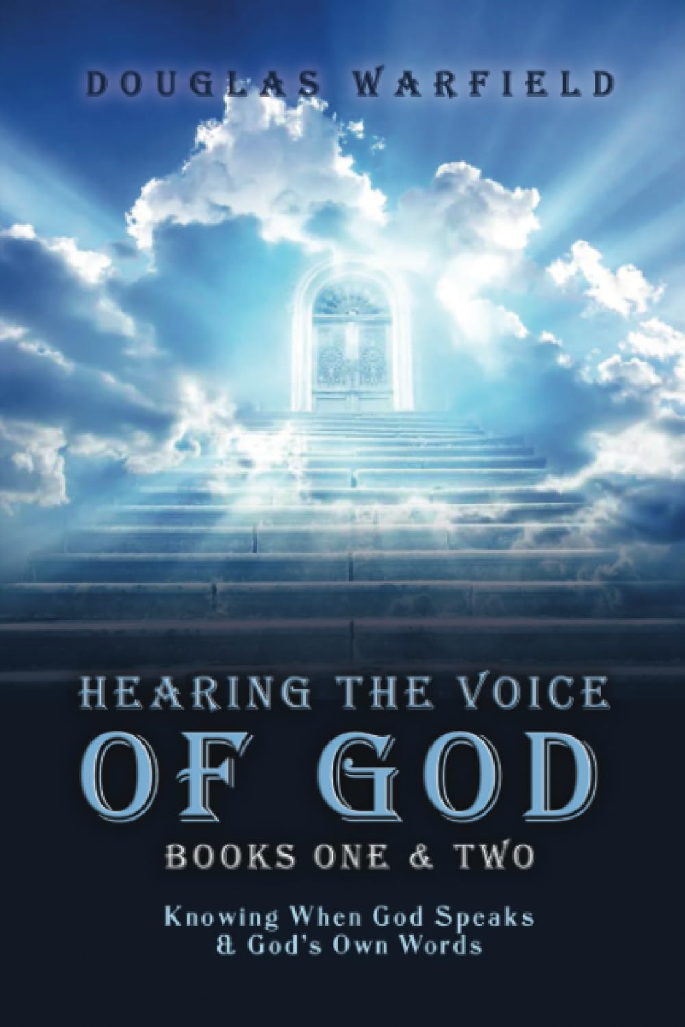 Hearing the Voice of God Books One & Two Politics & Society