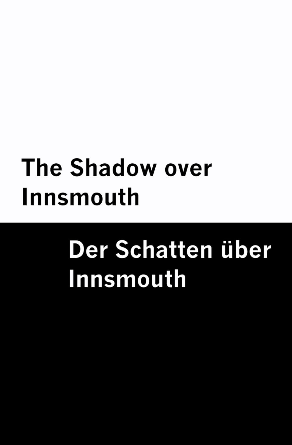 The Shadow over Innsmouth / Der Schatten über Innsmouth – English & German Classics