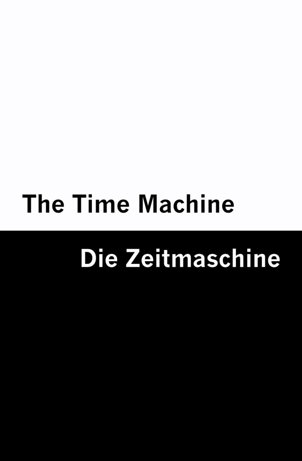 The Time Machine / Die Zeitmaschine – English & German Classics