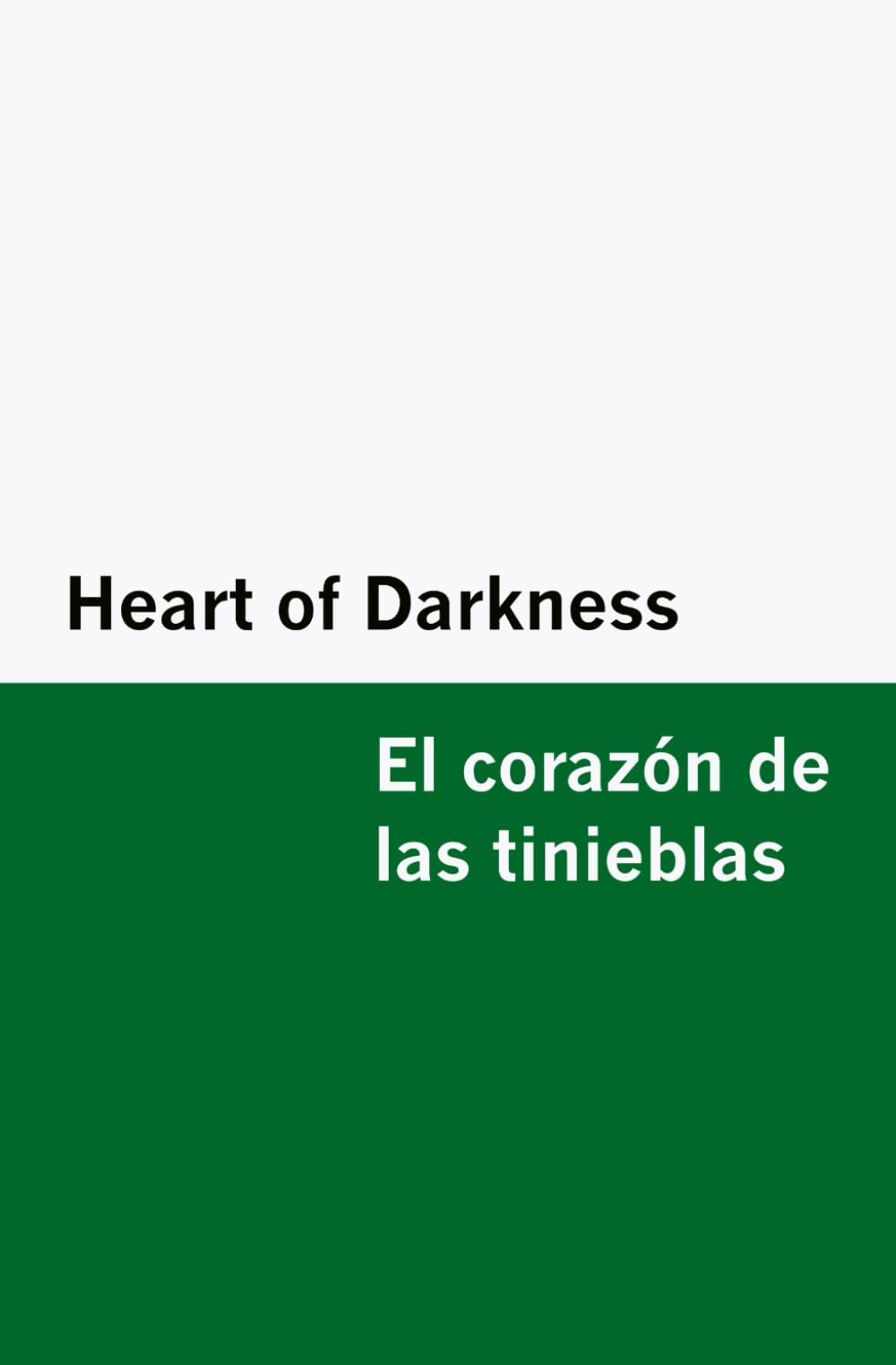 Heart of Darkness / El corazón de las tinieblas [Bilingual Edition] - English & Spanish Classics