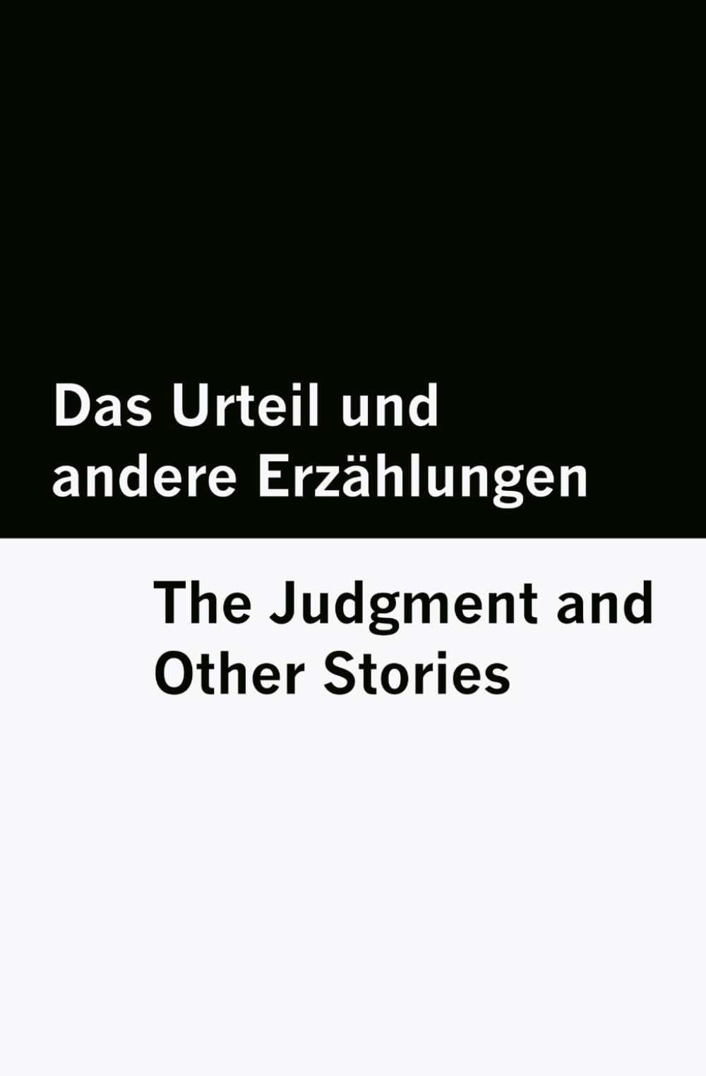 Das Urteil und andere Erzählungen / The Judgment and Other Stories [Bilingual Edition] - German & English Classics