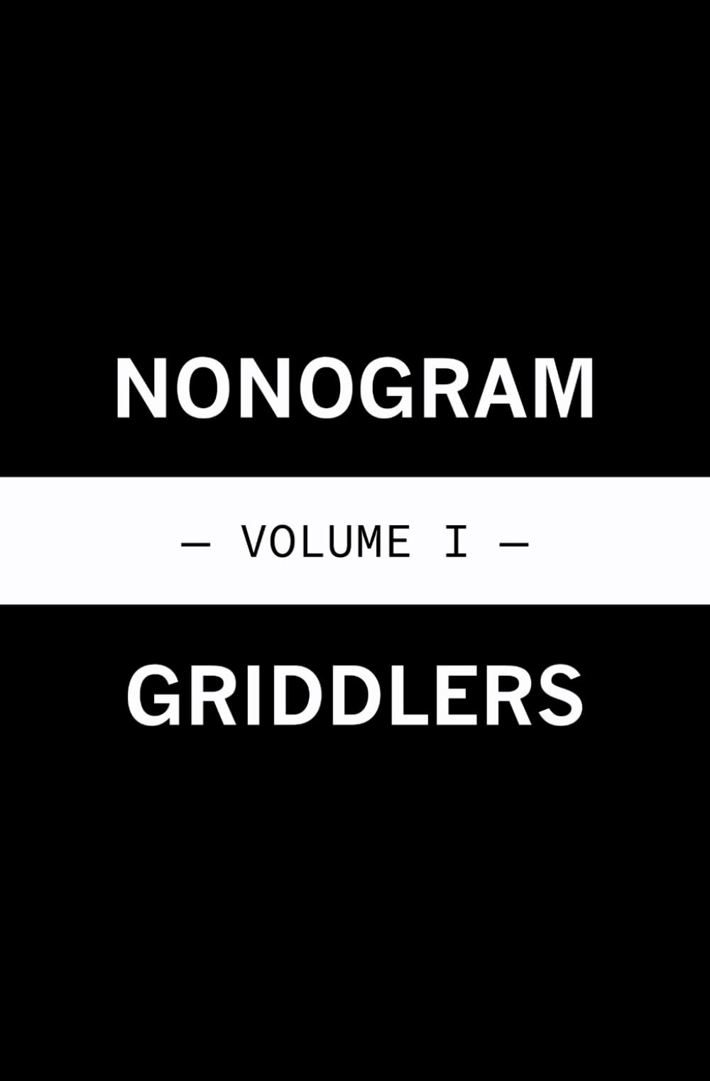 Nonogram Griddlers - Volume I (Hanjie and Paint by Number, Band 7) Leisure & Fun
