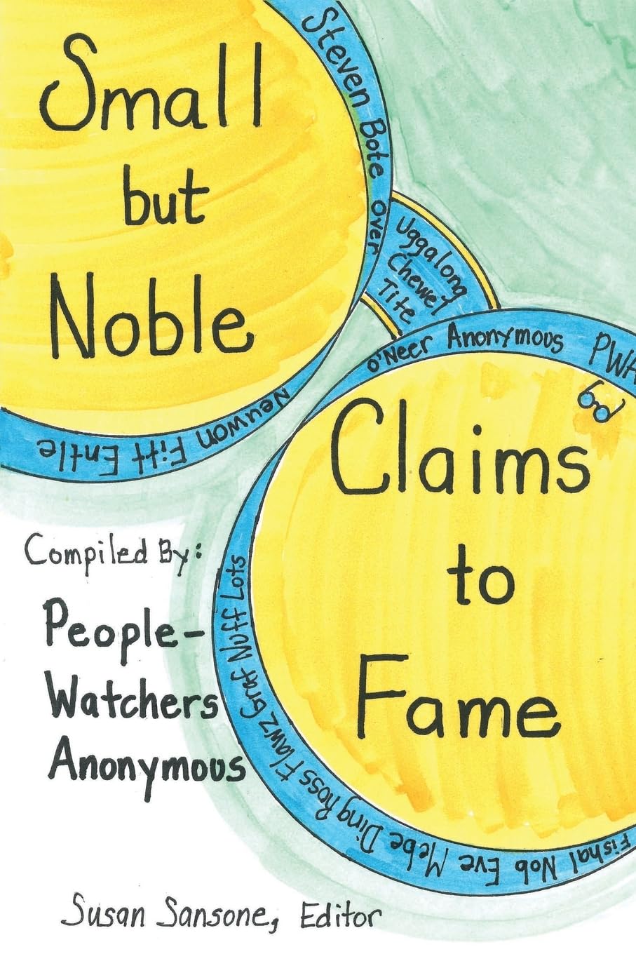 Small but Noble Claims to Fame Fiction