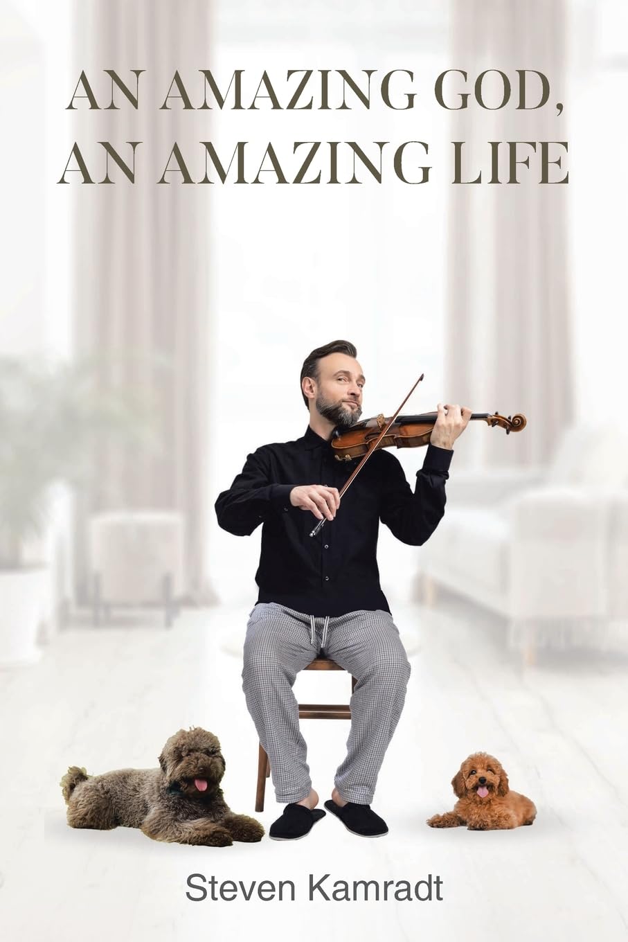 An Amazing God, An Amazing Life Religion & Esotericism