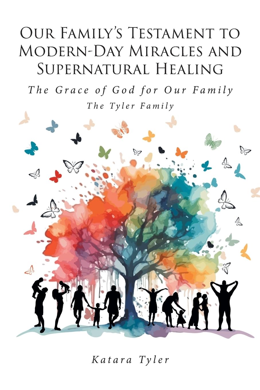 Our Family's Testament to Modern-Day Miracles and Supernatural Healing Religion & Esotericism
