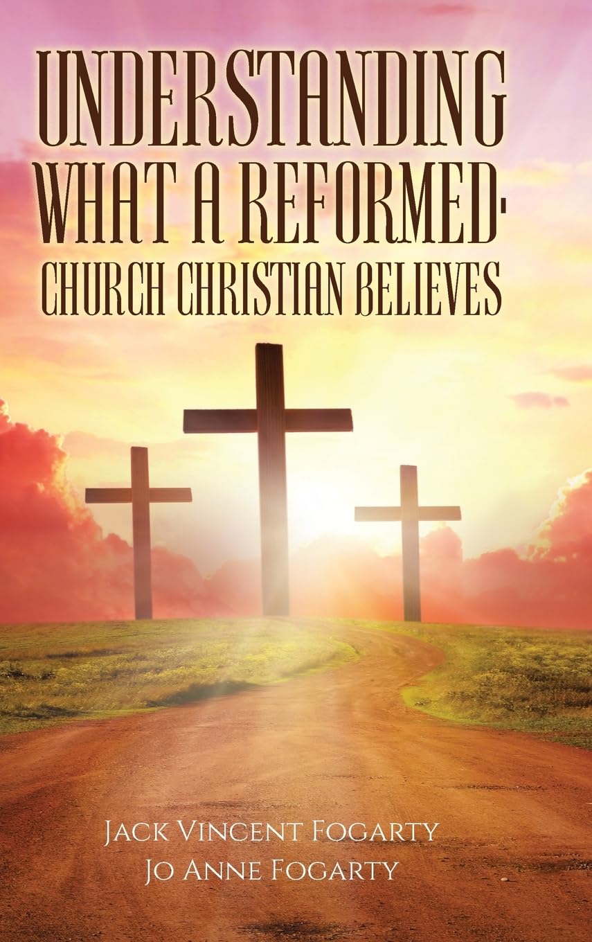 Understanding What a Reformed-Church Christian Believes Philosophy