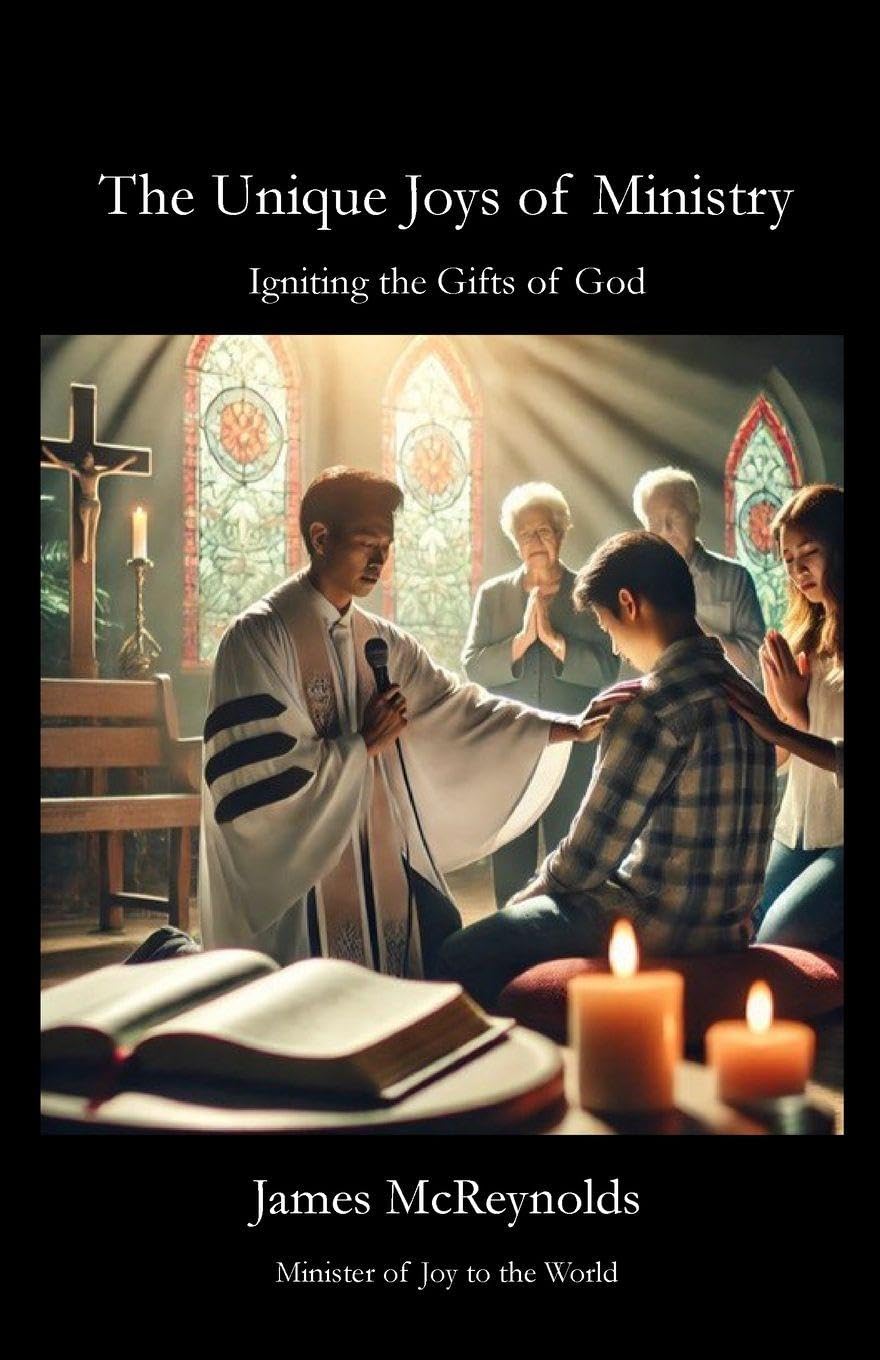 The Unique Joys of Ministry Religion & Esotericism
