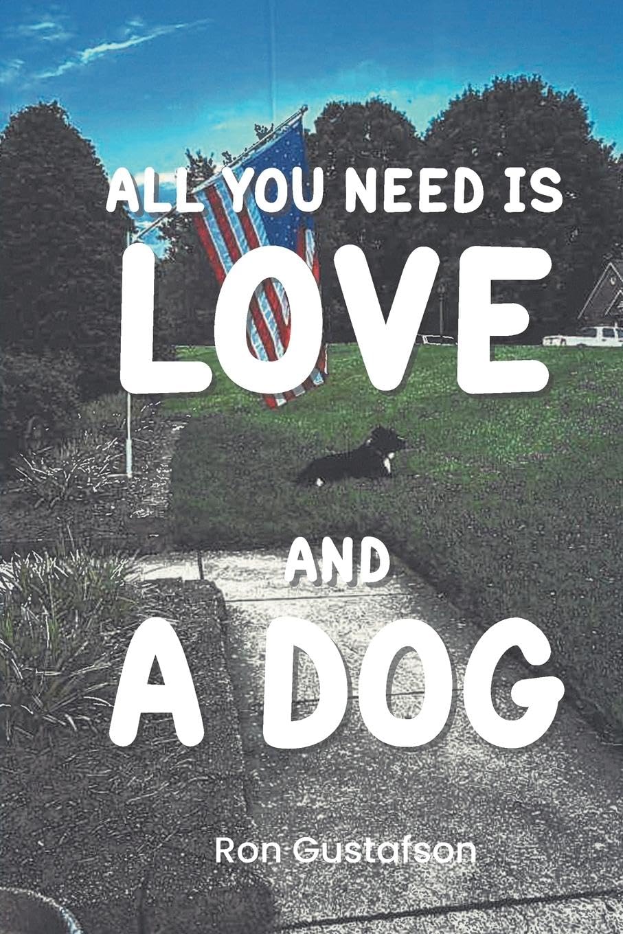 All You Need Is Love and A Dog Contemporary literature