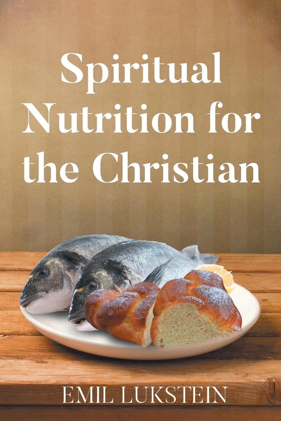 Spiritual Nutrition for the Christian Religion & Esotericism