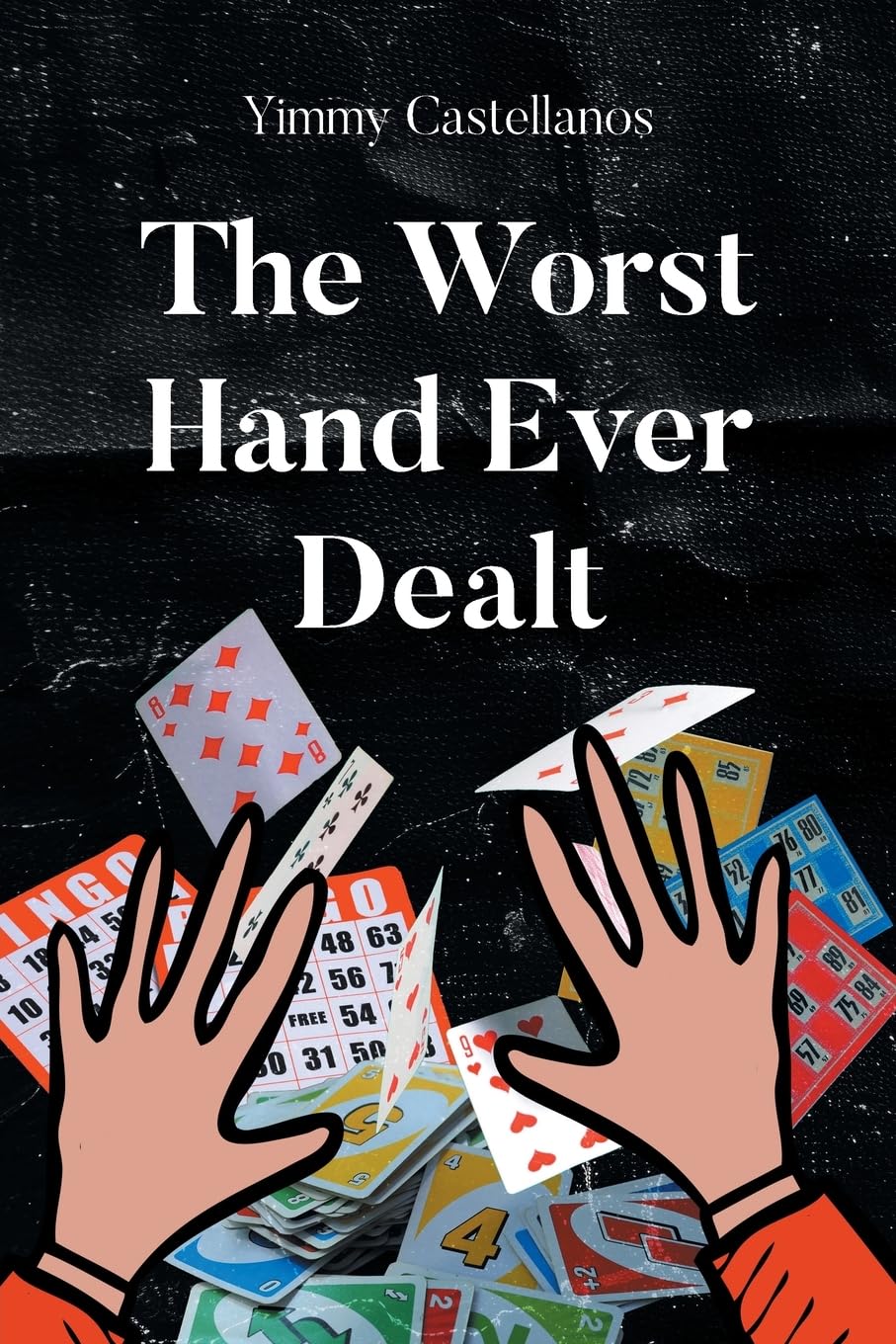 The Worst Hand Ever Dealt Novels & Short Stories