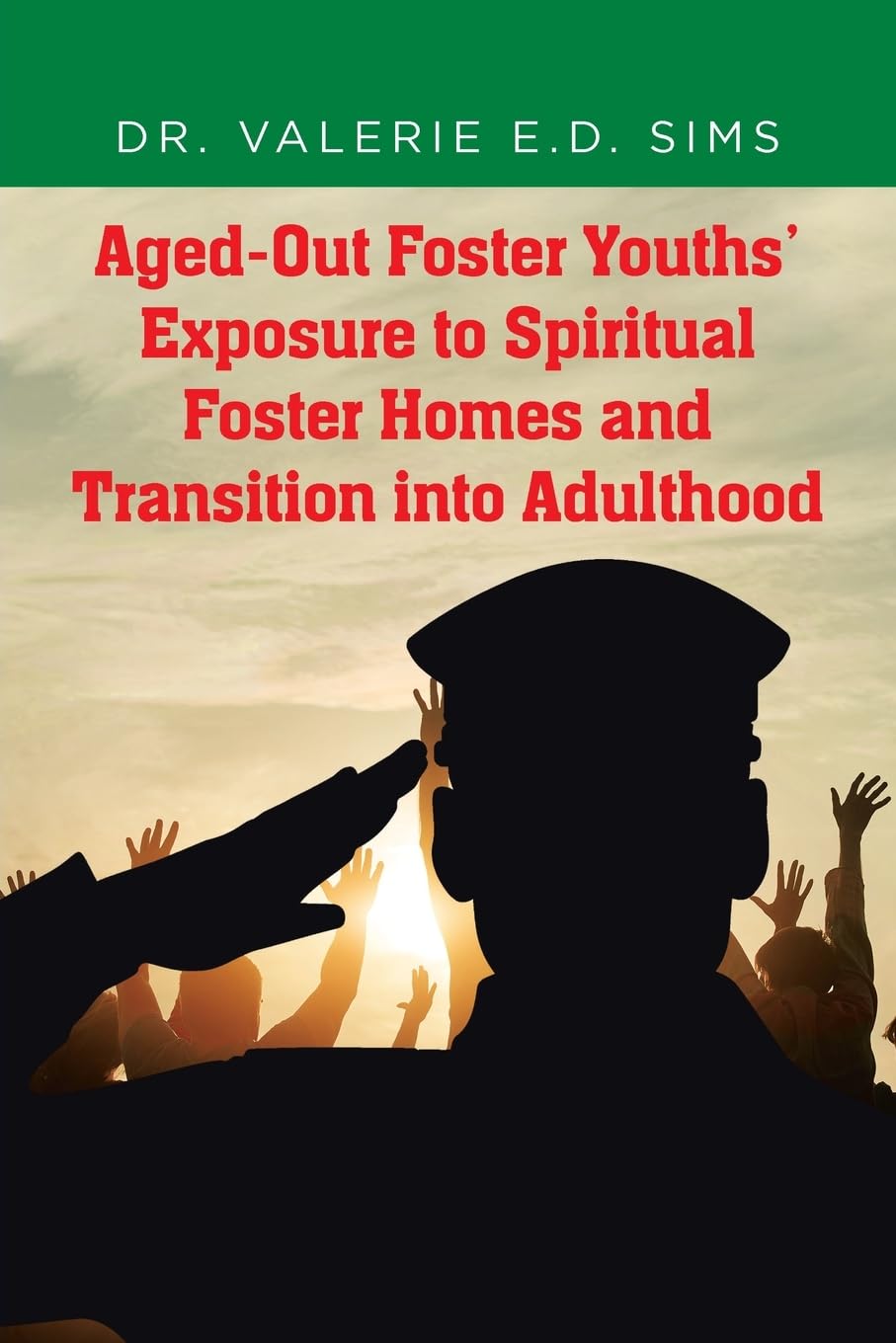Aged-Out Foster Youths' Exposure to Spiritual Foster Homes and Transition into Adulthood Religion & Esotericism