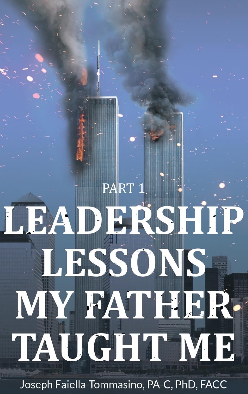 Leadership Lessons My Father Taught Me Memories